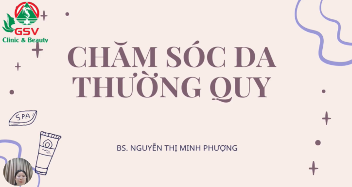 Chăm sóc da thường quy & Làm sạch da