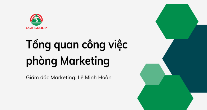 [Marketing] Tổng quan công việc phòng Marketing