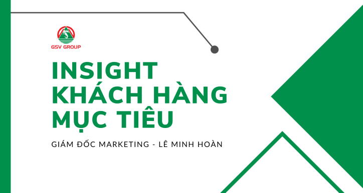 [Marketing] Insight khách hàng mục tiêu