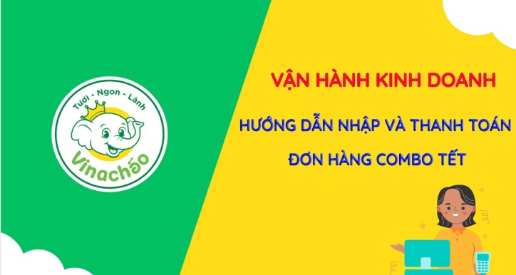 HƯỚNG DẪN ĐẶT VÀ THANH TOÁN ĐƠN HÀNG COMBO TẾT