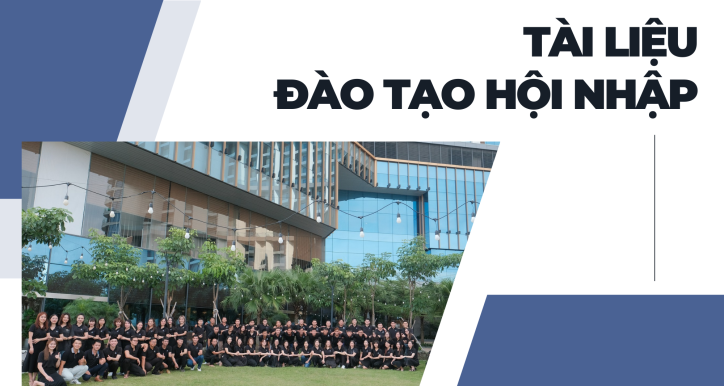 [ONBOARD] Tài liệu Đào tạo Hội nhập - Ngày 1