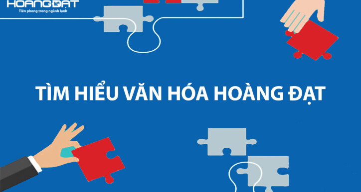 TÌM HIỂU VỀ VĂN HÓA HOÀNG ĐẠT