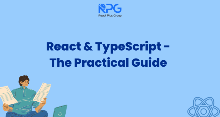 RP.24.012_React & TypeScript - The Practical Guide