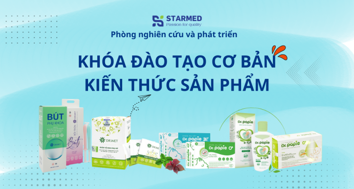 [Khóa cơ bản] Đào tạo kiến thức sản phẩm Starmed