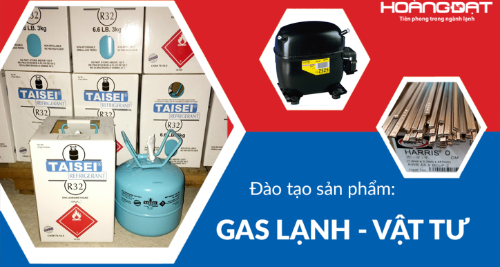 Đào tạo sản phẩm Gas lạnh - Vật tư