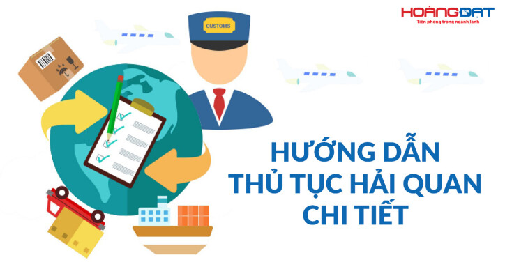 Hướng dẫn thủ tục hải quan chi tiết