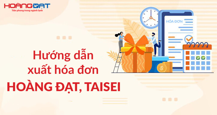 Hướng dẫn xuất hóa đơn Hoàng Đạt, Taisei