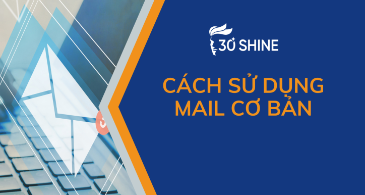 Cách sử dụng mail cơ bản