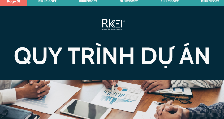 QUY TRÌNH DỰ ÁN TẠI RIKKEISOFT