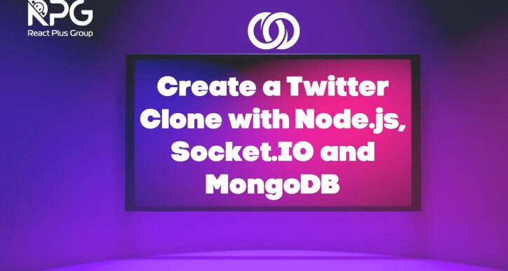 RP.24.038_Create a Twitter Clone with Node.js, Socket.IO and MongoDB