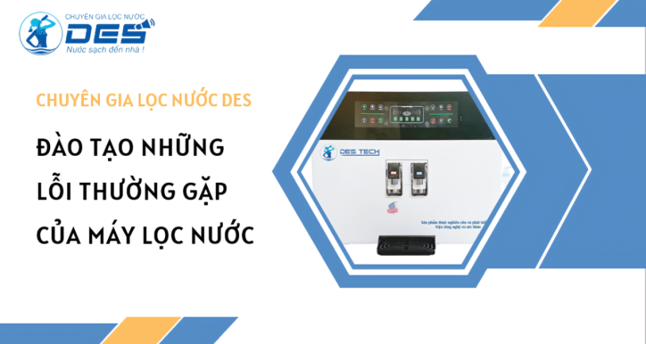 Đào tạo những lỗi thường gặp của Máy lọc nước