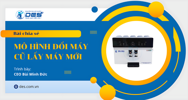 Mô hình đổi máy cũ lấy máy mới