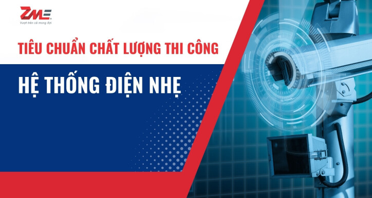 Tiêu chuẩn chất lượng thi công lắp đặt hệ thống Điện nhẹ