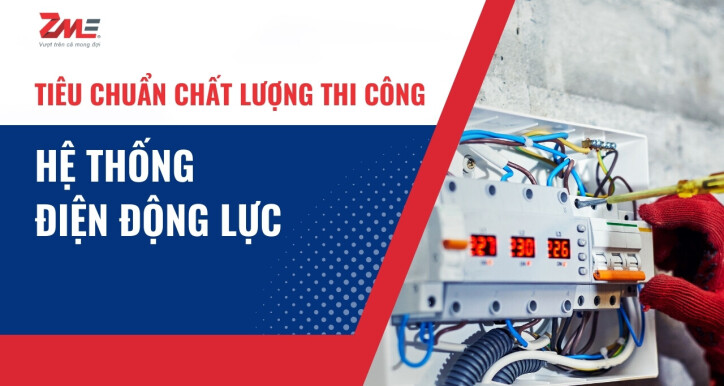 Tiêu chuẩn thi công hệ thống Điện động lực