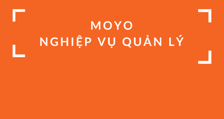 Moyo_Nghiệp Vụ Quản Lý_KNL