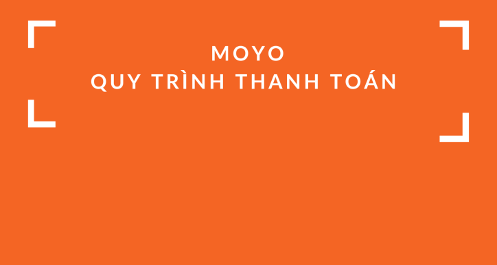 Moyo_Quy Trình Thanh Toán_KNL