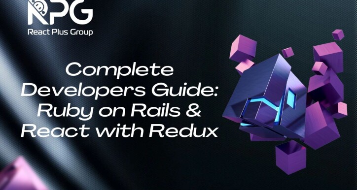 RP.24.043_Complete Developers Guide: Ruby on Rails & React with Redux