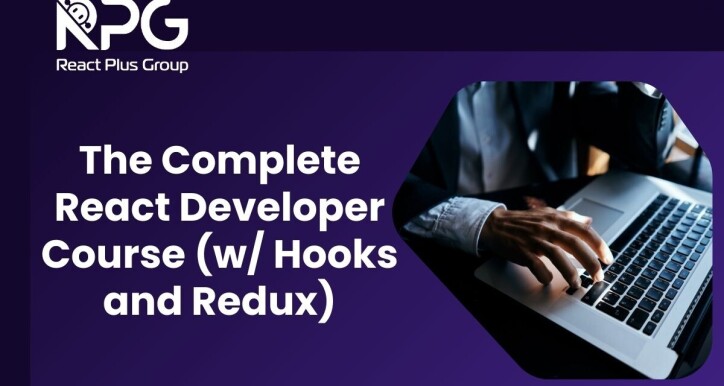 RP.24.021_The Complete React Developer Course (w/ Hooks and Redux)
