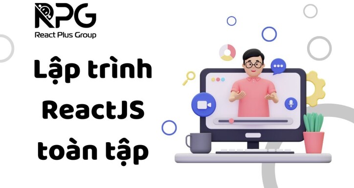 RP.24.018_Lập trình ReactJS toàn tập