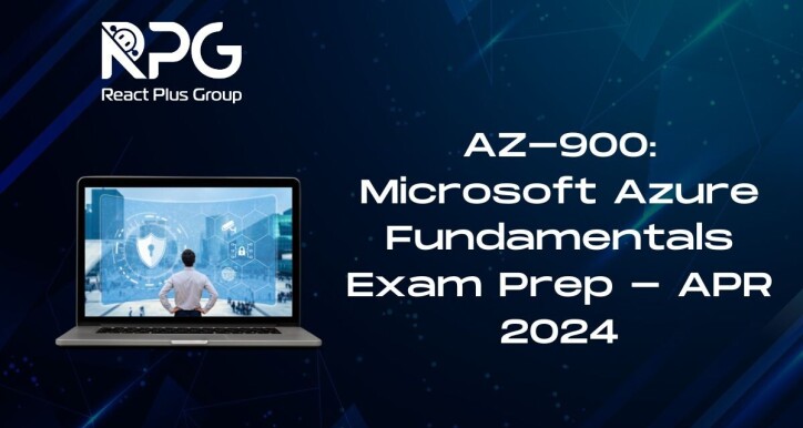RP.24.048_AZ-900: Microsoft Azure Fundamentals Exam Prep - APR 2024