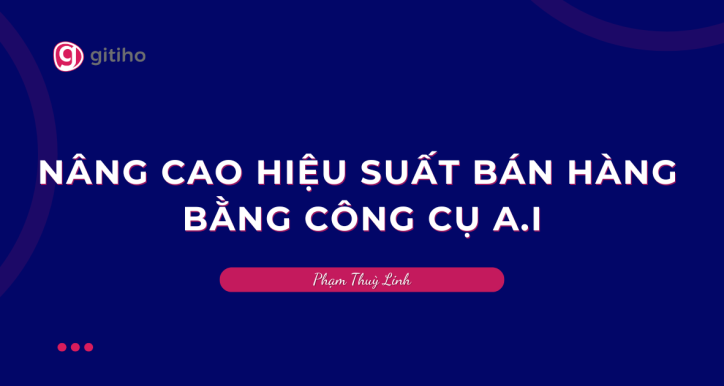 AI Sales Mastery  khai thác công nghệ để tăng trưởng vượt bậc