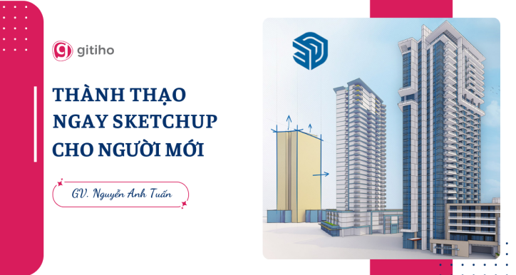 Thành thạo ngay SketchUp cho người mới
