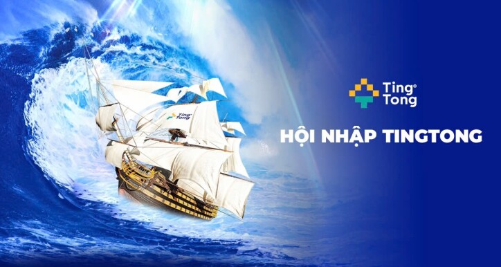 LÊN THUYỀN TINGTONG - LỘ TRÌNH HỘI NHẬP