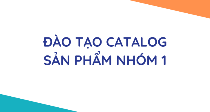 Đào tạo kiến thức sản phẩm NHÓM 1