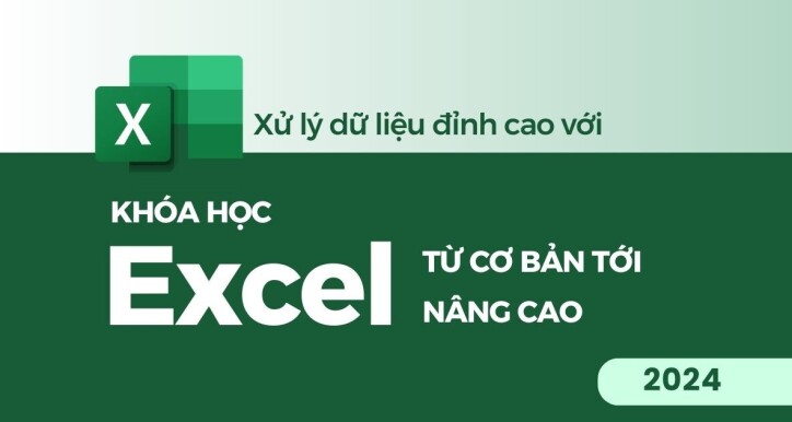 Excel Mastery: Làm nhanh và phân tích dữ liệu chuyên sâu hiệu quả