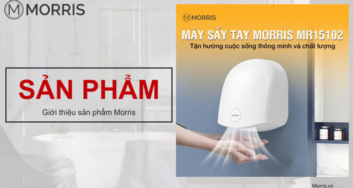 Máy sấy tay Morris MR15101W & MR15102W