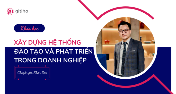 L&D Mastery  xây dựng hệ thống đào tạo phát triển bền vững