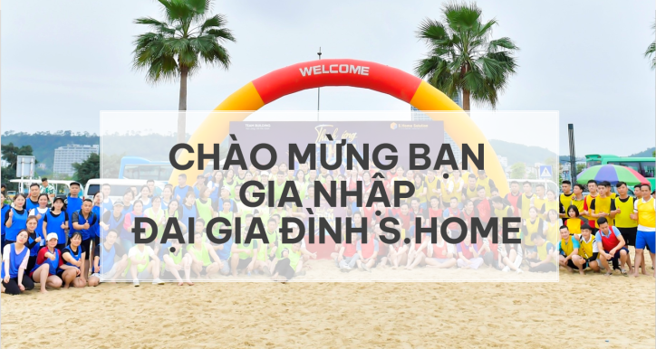 Văn hóa doanh nghiệp S.Home