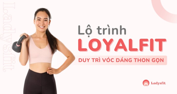 Sản phẩm LOYALFIT