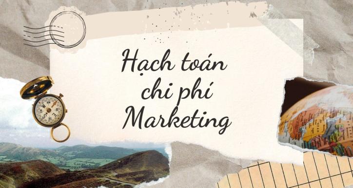 [Kế toán] Hoạch toán chi phí Marketing