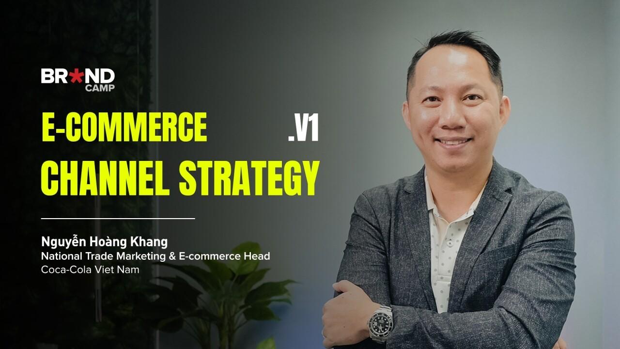 Foundation of e-Commerce #1: Channel Strategy