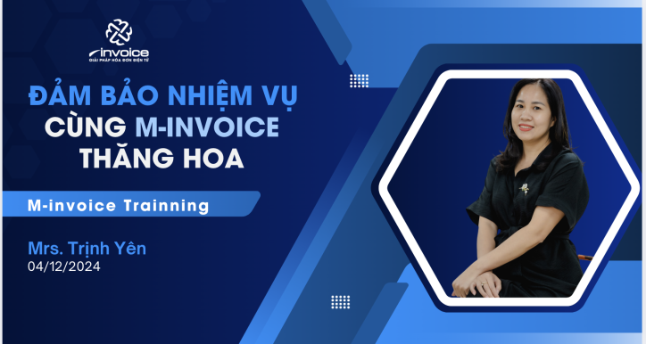 Đào tạo định vị - Buổi 2: Đảm bảo nhiệm vụ, cùng M-invoice thăng hoa.