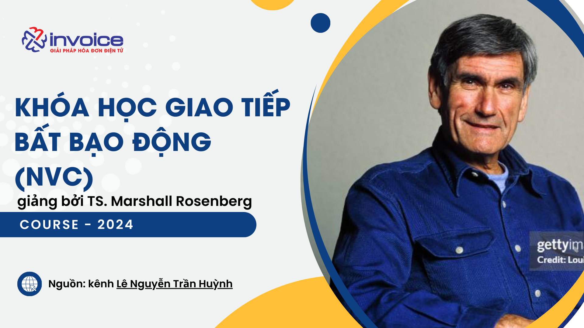 Khóa học Giao Tiếp Bất Bạo Động (NVC) giảng bởi TS. Marshall Rosenberg