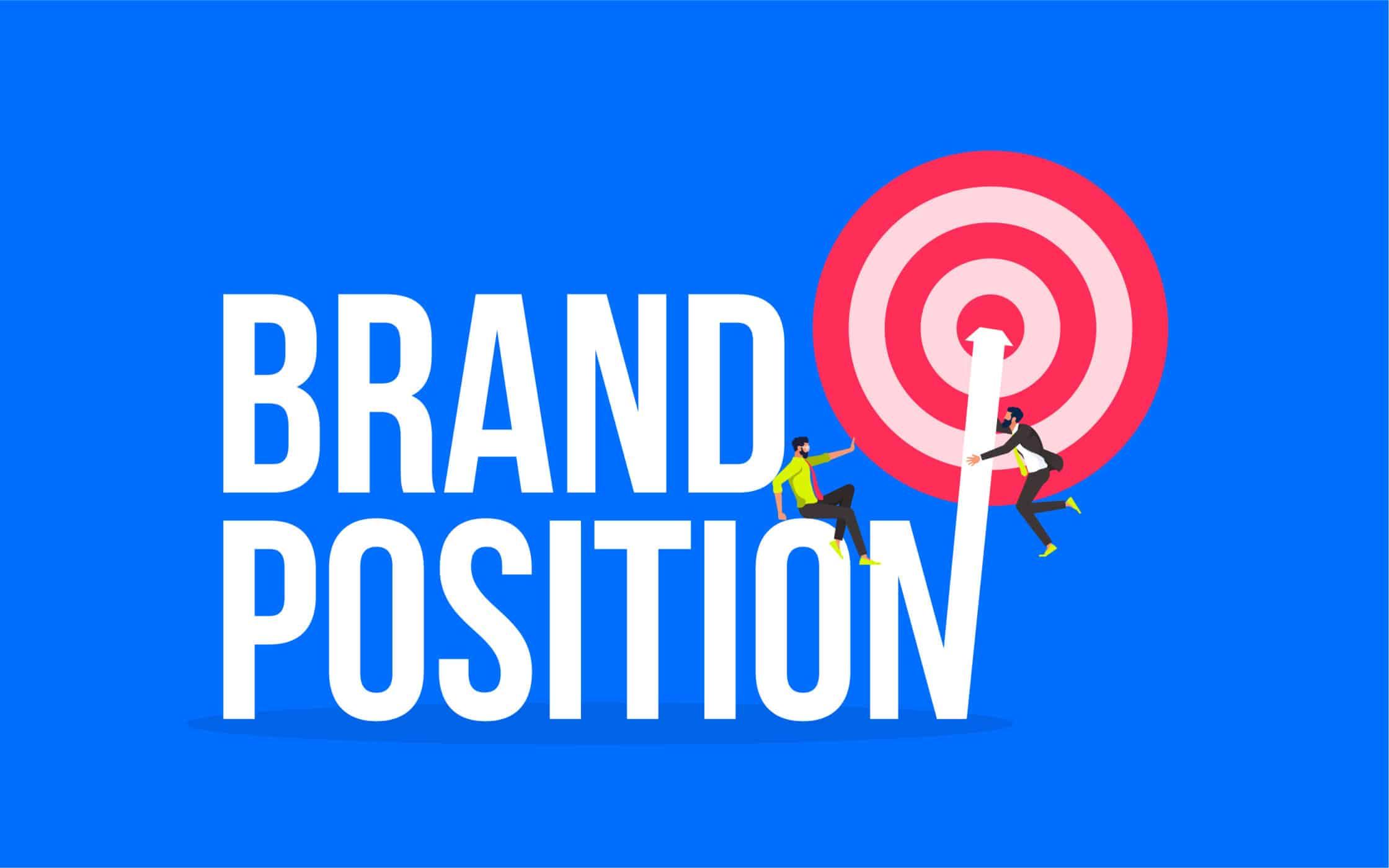 Brand Positioning: Định Vị Thương Hiệu