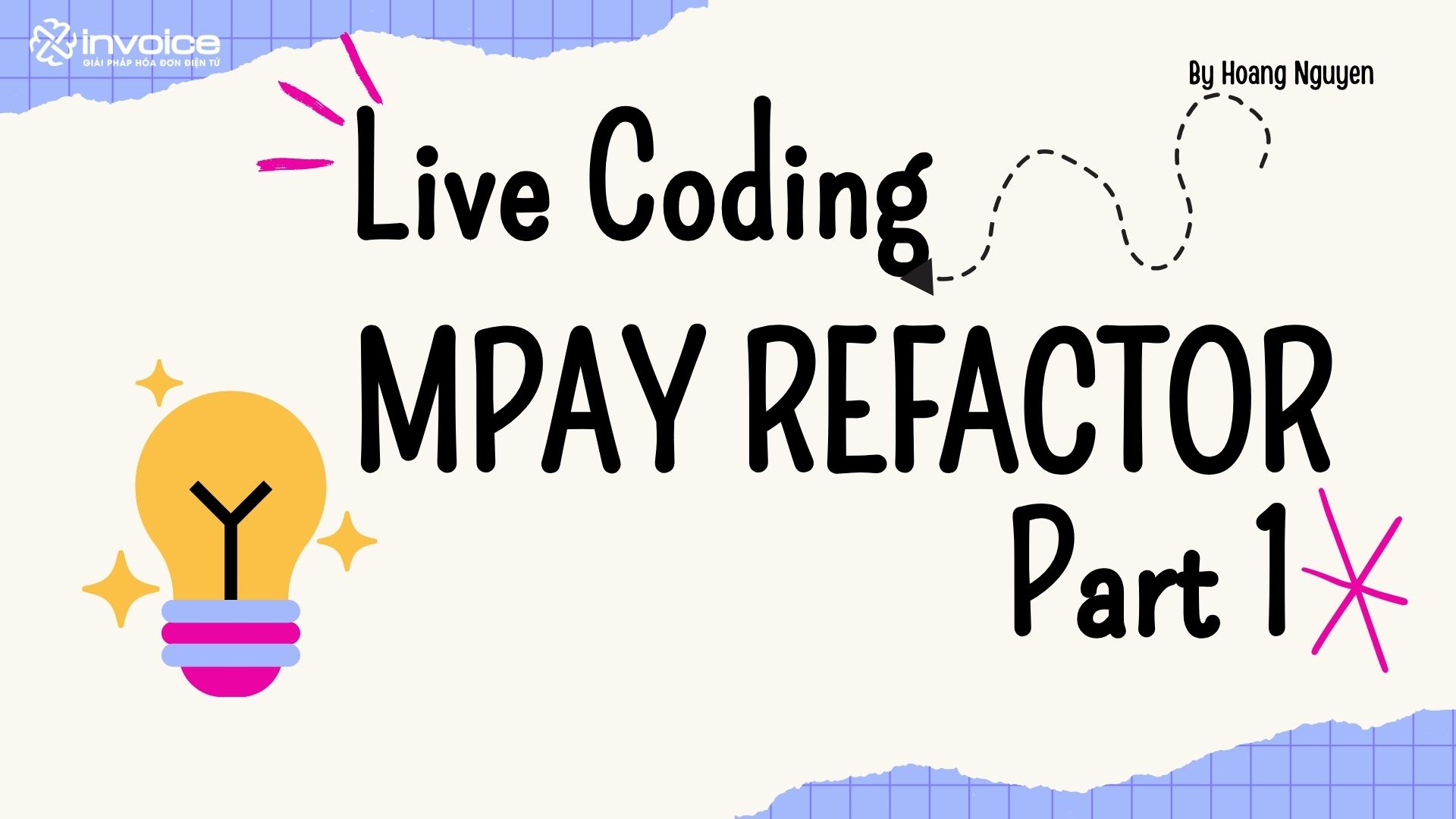 Live Coding - mPay refactor - Buổi 1