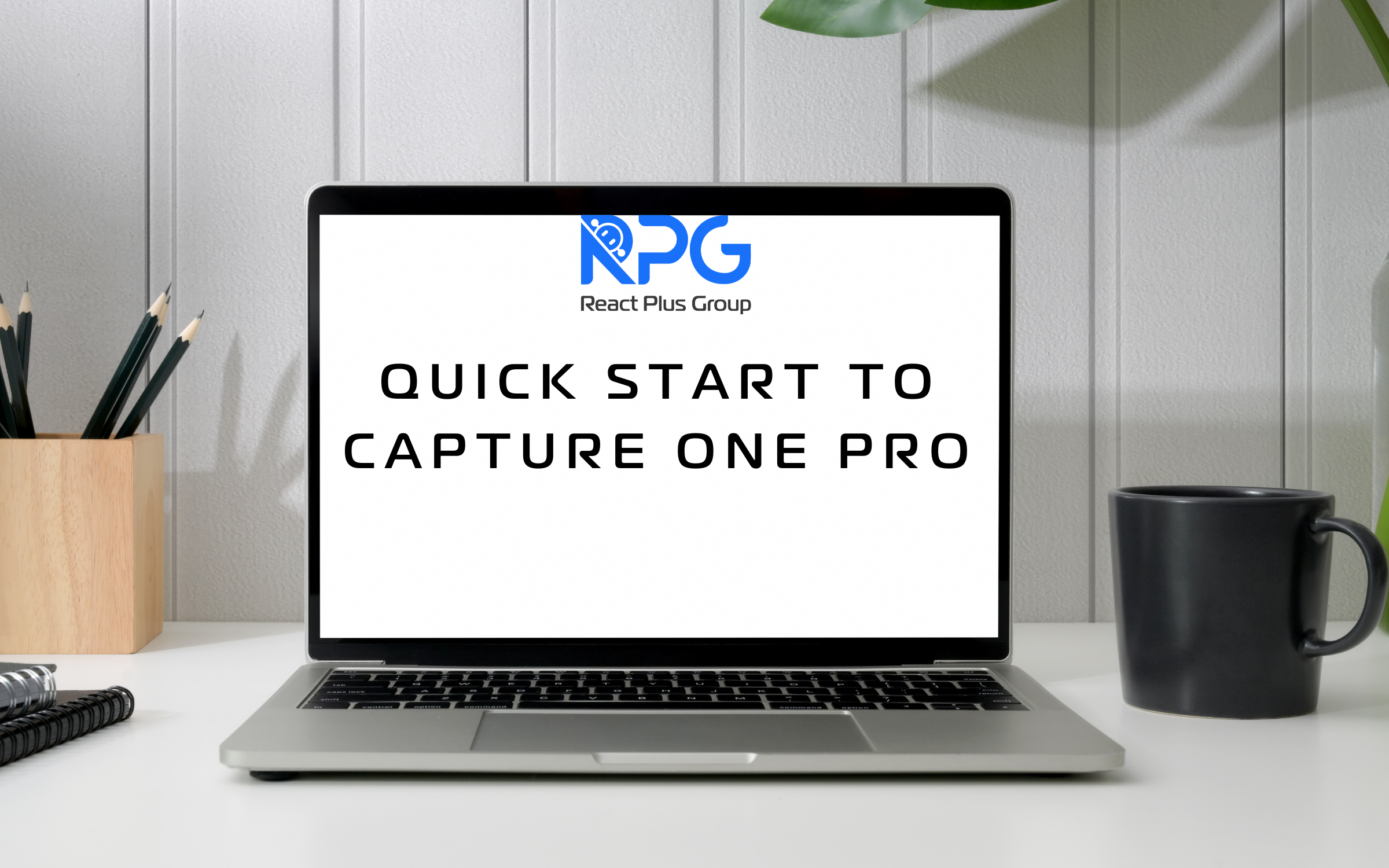 Quick Start to Capture One Pro