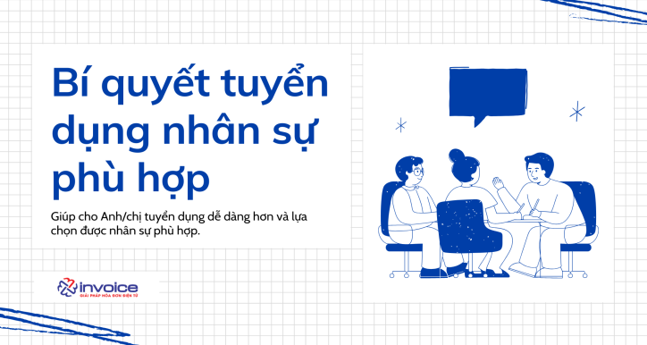 Bí quyết tuyển dụng nhân sự phù hợp