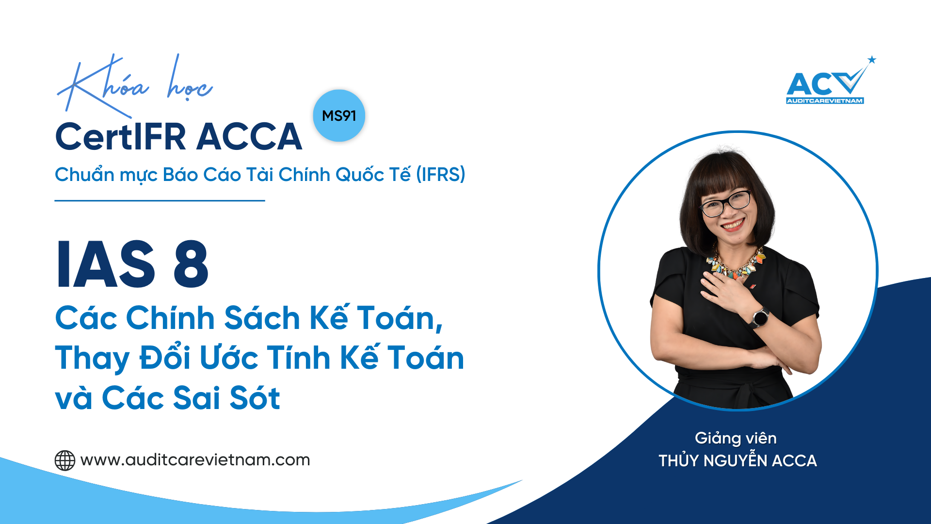 IAS 8: Quản trị chính sách kế toán, ước tính và kiểm soát sai sót hiệu quả