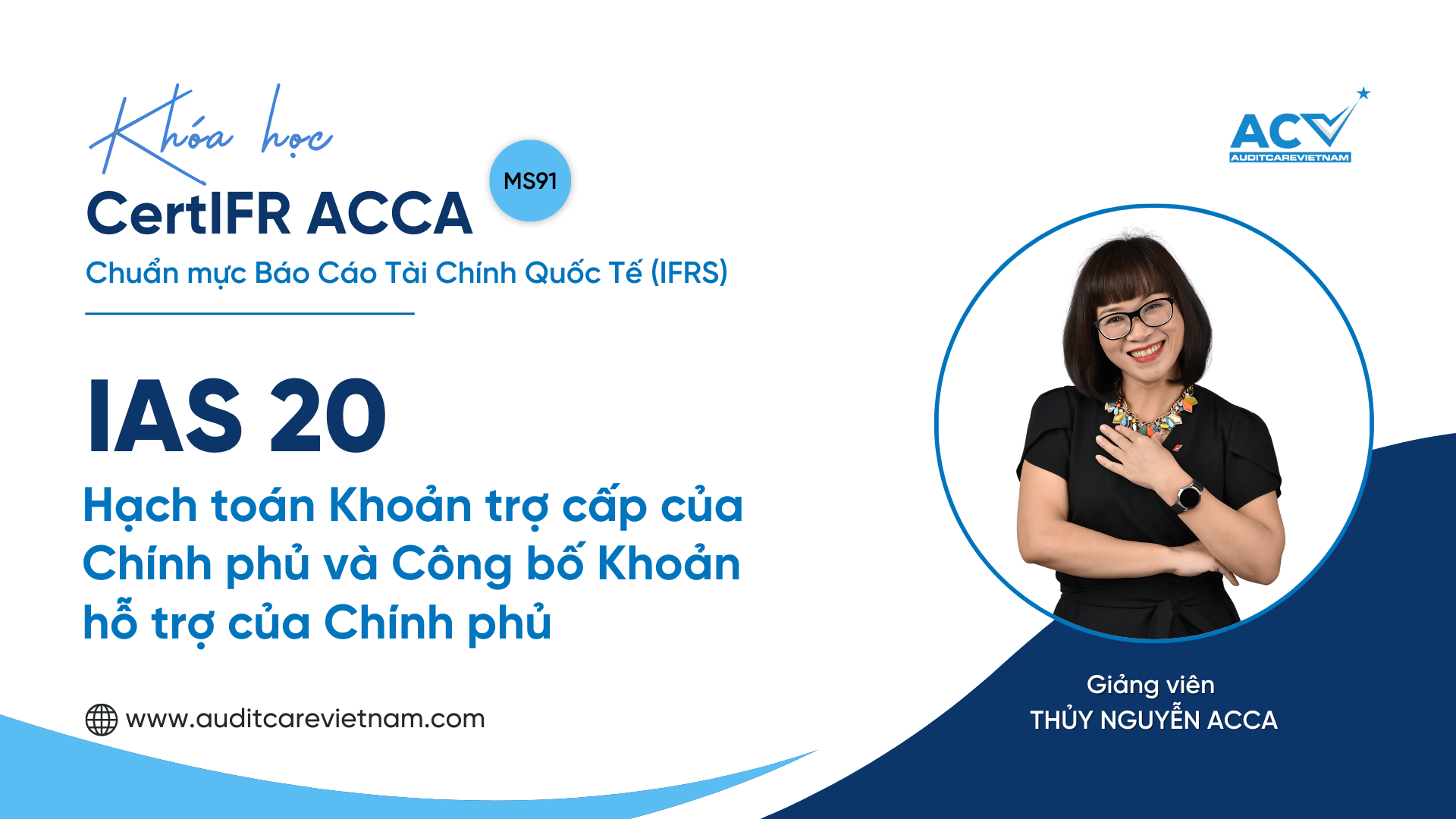 CertIFR ACCA IAS 20: Hạch toán khoản trợ cấp của Chính phủ và công bố khoản hỗ trợ của Chính phủ