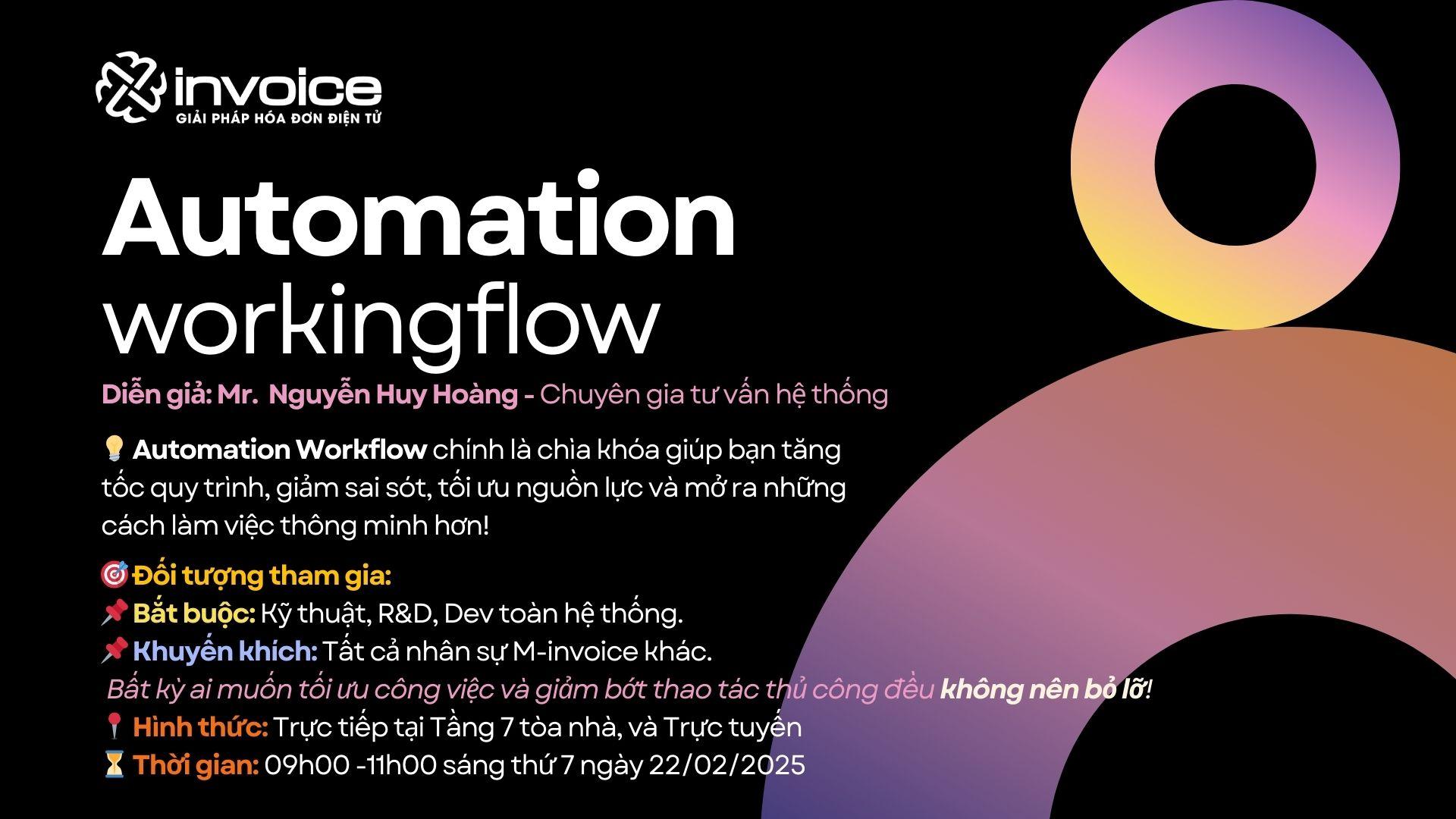 [ĐÀO TẠO ĐẶC BIỆT] - GIỚI THIỆU VỀ AUTOMATION WORKFLOW.