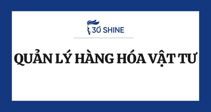 Quản lý hàng hóa vật tư _ Cấp độ 1 _ Khung năng lực