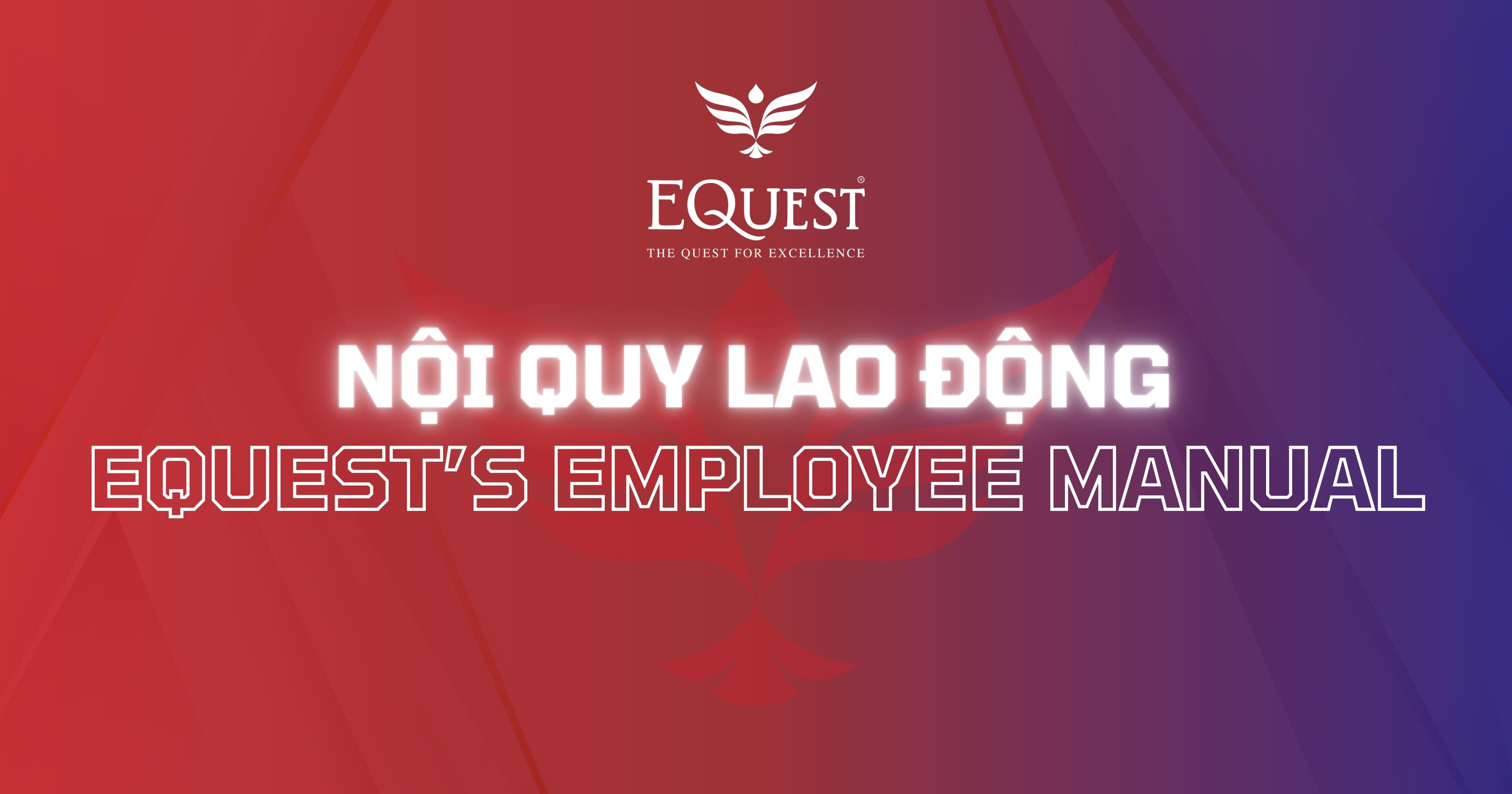 [EQuest HO] Nội quy lao động | EQuest’s Employee Manual