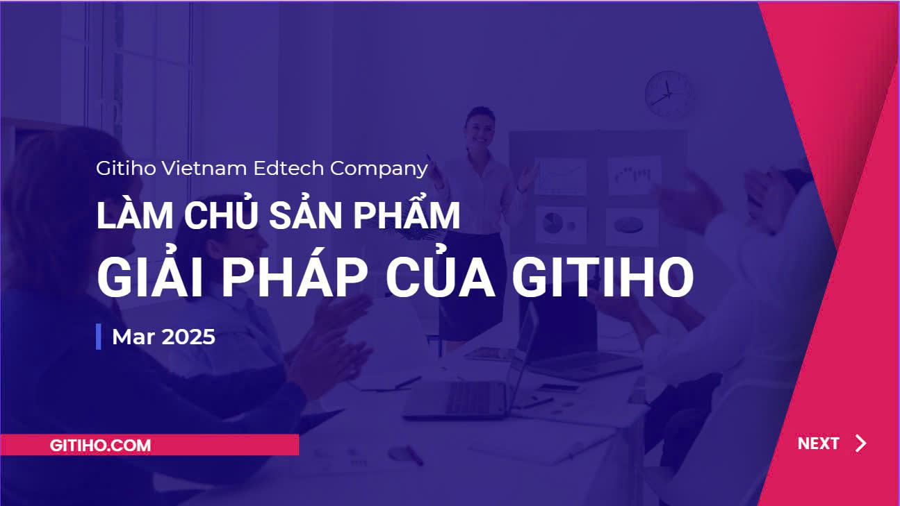 Làm chủ sản phẩm giải pháp của Gitiho
