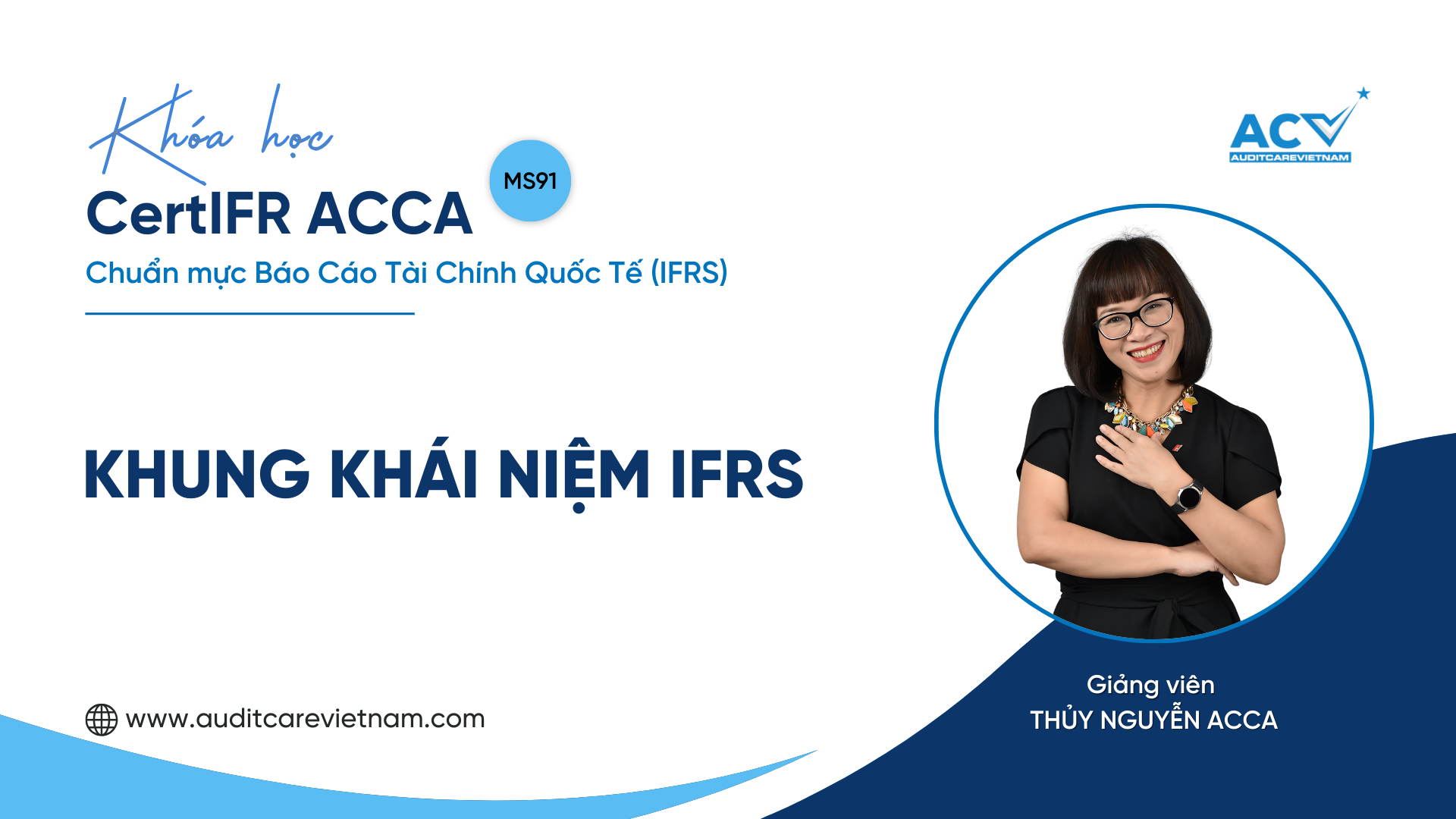 IFRS khung khái niệm: Cơ sở và nền tảng của chuẩn mực tài chính quốc tế