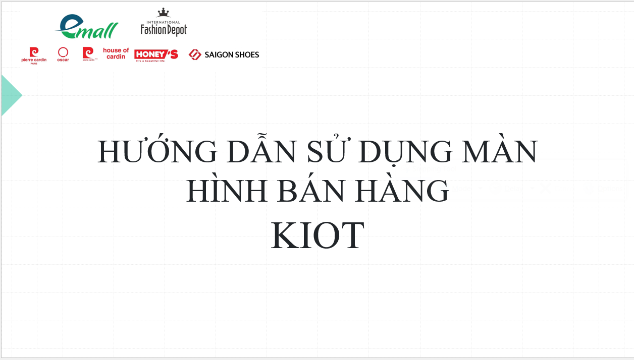 HƯỚNG DẪN SỬ DỤNG MÀN HÌNH BÁN HÀNG KIOT