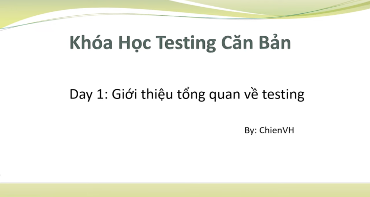 Khóa học Tester phần mềm - Cơ bản nhưng vô cùng chi tiết